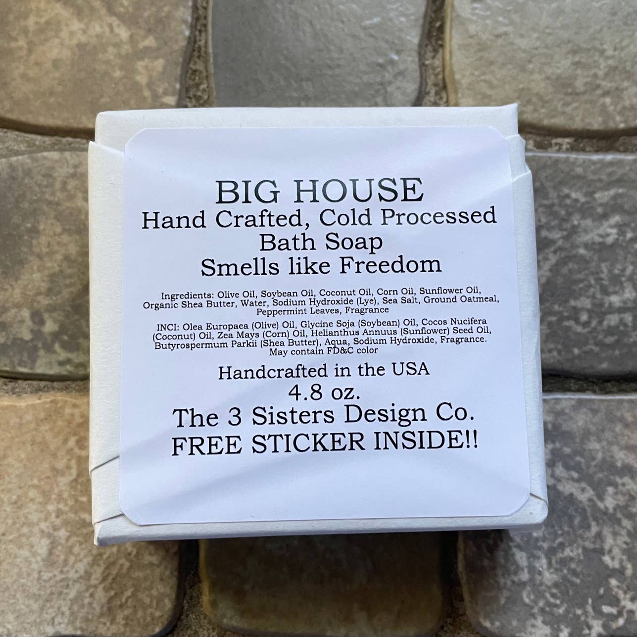 Big House Soap, Snitches get stitches.
