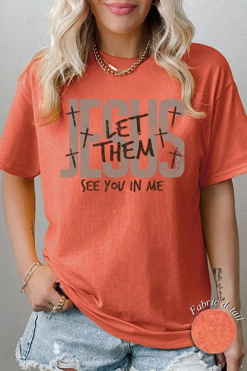Let Them See You in Me Jesus Graphic Heavy Cotton Tee