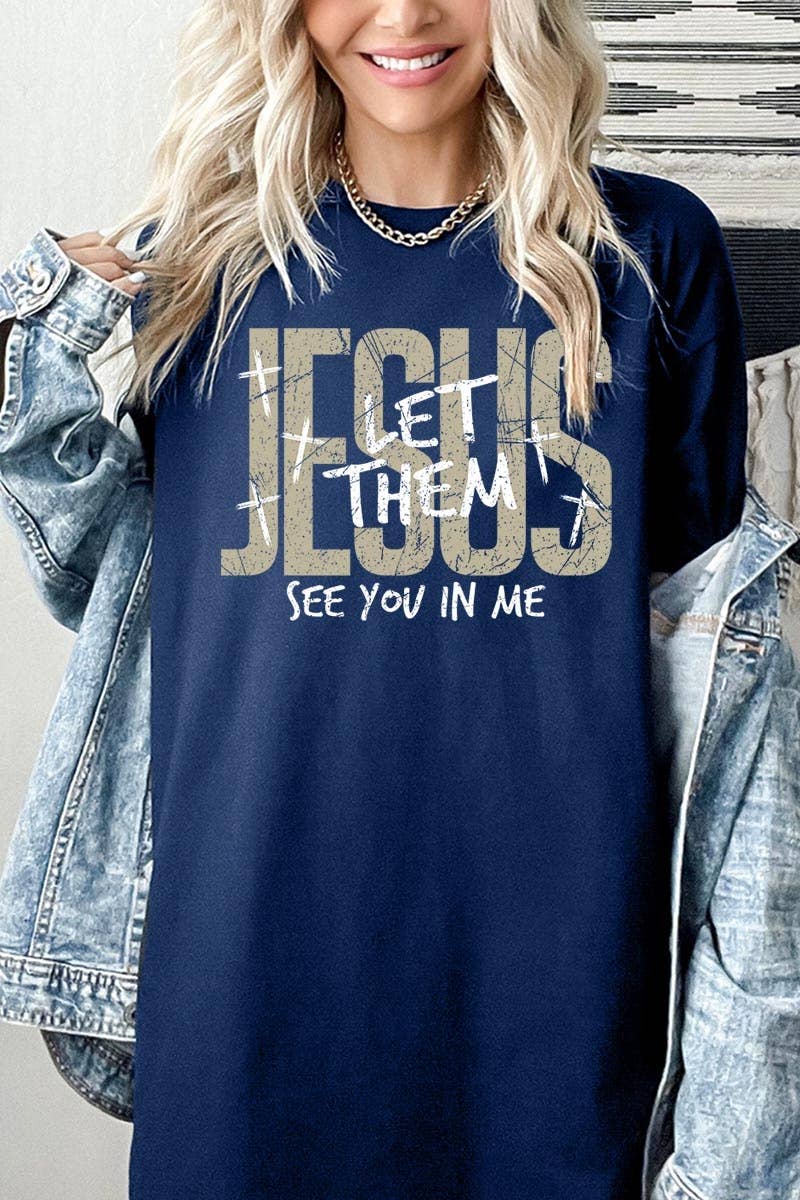 Let Them See You in Me Jesus Graphic Heavy Cotton Tee