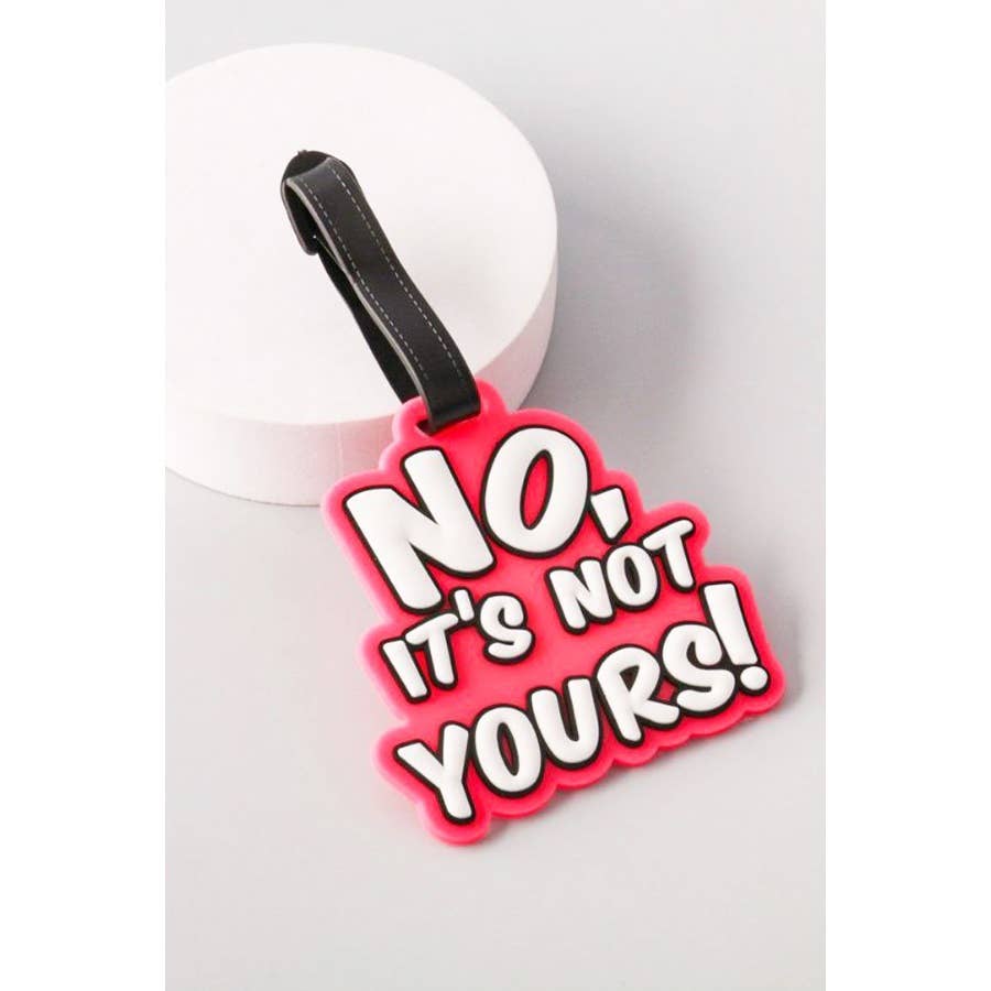 It's Not Yours Travel ID Tags