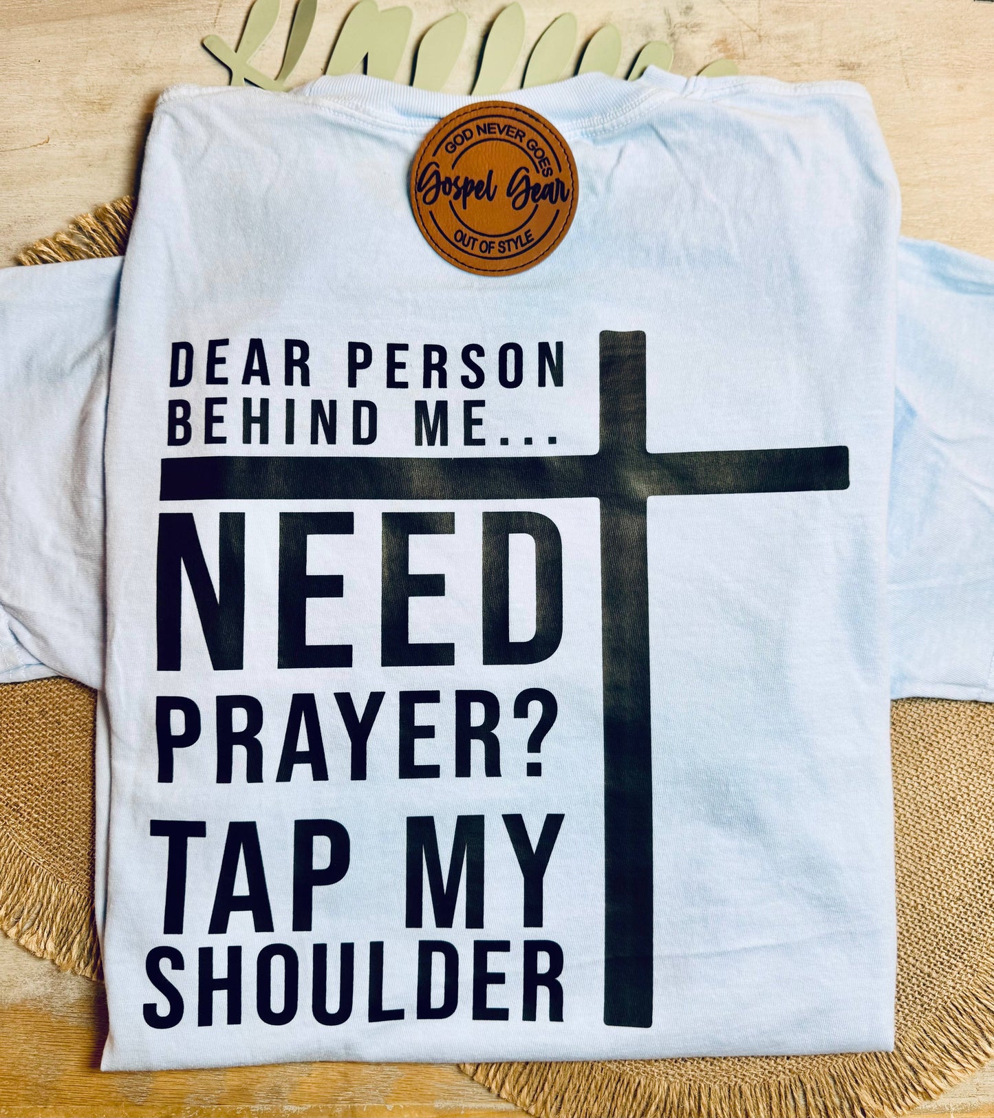 Need Prayer? Tap My Shoulder Faith Tee