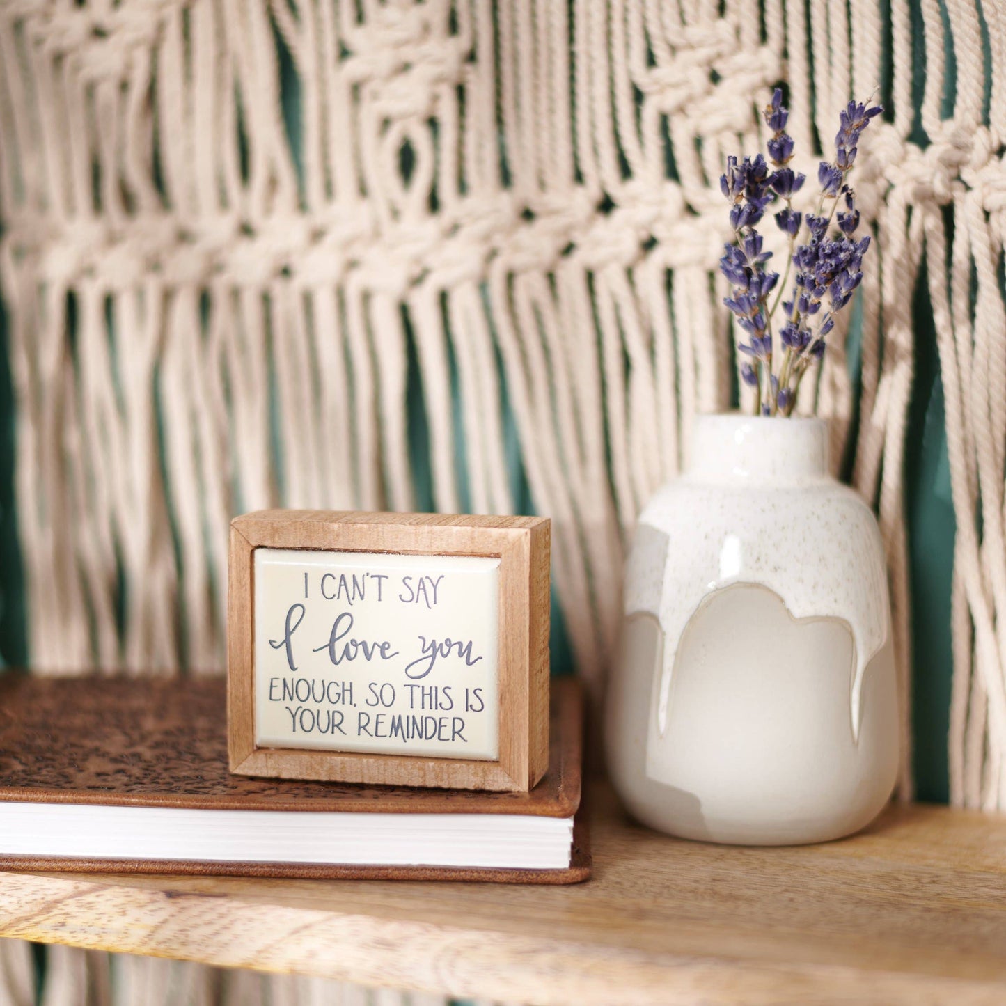 Love You This Is Your Reminder Mini Sign