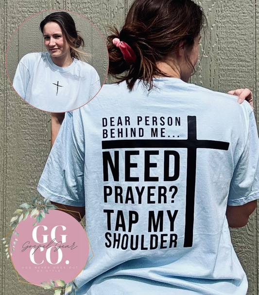 Need Prayer? Tap My Shoulder Faith Tee